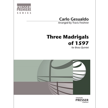 Three Madrigals of 1597 by Gesualdo Carlo - Travis Freshner - for