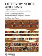 Lift Ev'ry Voice and Sing by Johnson J Rosamond - Simpson-Curenton - for Flute Solo