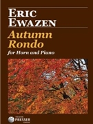 Autumn Rondo by Ewazen Eric for French Horn
