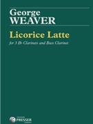 Licorice Latte by Weaver George for 4 Clarinet