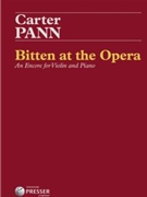 Bitten at the Opera by Pann Carter for Violin and Piano