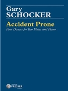 Accident Prone by Schocker Gary for Flute Duet