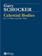 Celestial Bodies by Schocker Gary for Flute Quartet