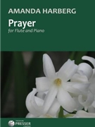 Prayer for Flute and Piano by Harberg Amanda for Flute Solo