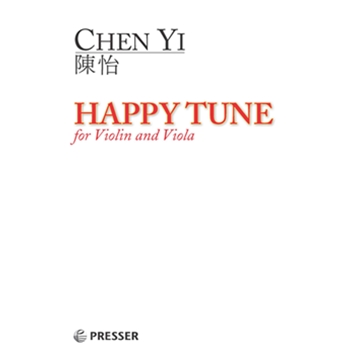Happy Tune for Violin and Viola by Chen Yi for
