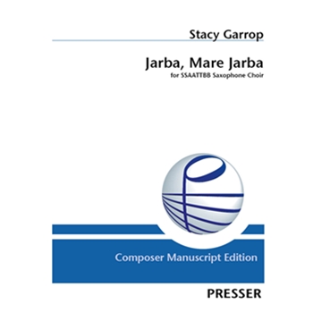 Jarba Mare Jarba for Saxophone Octet by Hungarian Folk - Stacy Garrop - for (Hungarian Folk Song)