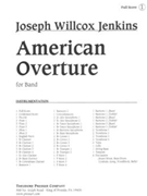 American Overture For Band by Jenkins Joseph Willcox - Critical Edition - for Concert Band