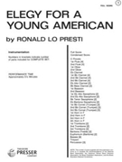 Elegy For A Young American by Lo Presti Ronald for Full Score