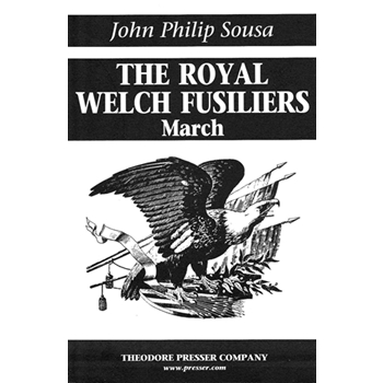 Royal Welch Fusiliers by Sousa John Philip for Quickstep