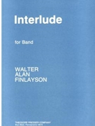 Interlude by Finlayson Walter A. for Concert Band
