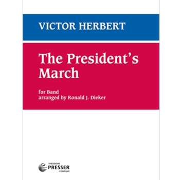President's March by Herbert Victor - Dieker R - for Concert March