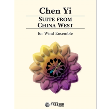 Suite From China West by Chen Yi for Concert Band