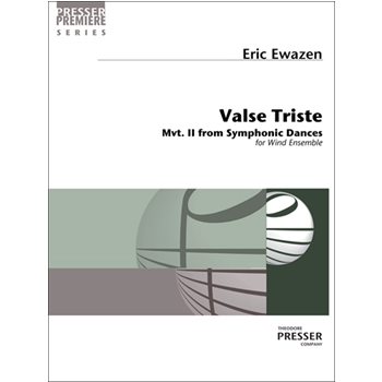 Valse Triste (2. From Symphonic Dances) by Ewazen Eric for