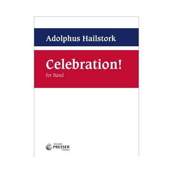 Celebration! for Band by Hailstork Adolphus for Concert Band