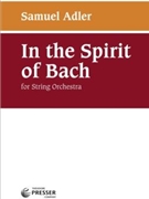 In The Spirit Of Bach (Nel Spirito Di Bach) For String Orchestra by Adler Samuel for