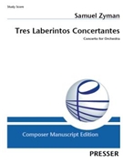 Tres Laberintos Concertantes Concerto For Orchestra