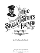 Stars & Stripes Forever! by Sousa John Philip for 1 Piano 6 Hands