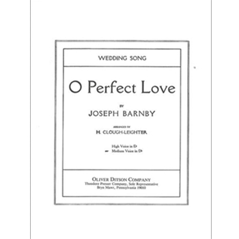 O Perfect Love by Barnby Joseph - Clough-Leighter Henry - Blomfield-gurney Do for Medium Voice and Piano