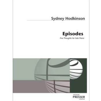 Episodes Five thoughts for piano by Hodkinson Sydney for