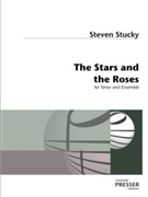 The Stars And The Roses For Tenor And Orchestra by Stucky Steven for