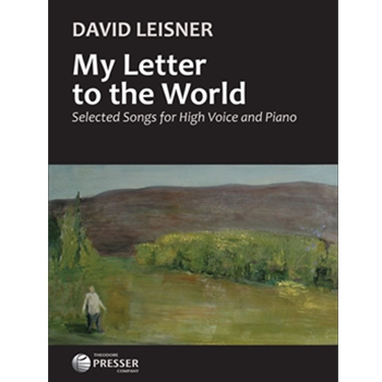 My Letter to the World Selected Songs for High Voice and Piano by Leisner David for