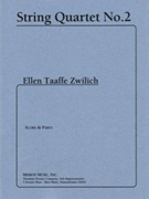 String Quartet No.2 by Zwilich Ellen Taaff for