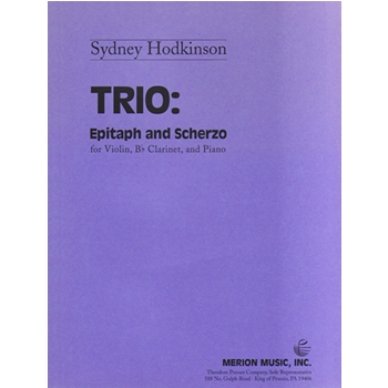 Trio - Epitaph & Scherzo by Hodkinson Sydney for Instrument Trio