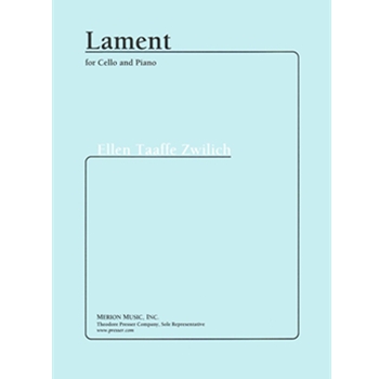 Lament by Zwilich Ellen Taaff for Cello Solo
