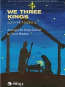 We Three Kings For Brass Quintet by Hopkins John Henry - Baldwin David - for
