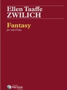 Fantasy for Solo Viola by Zwilich Ellen Taaff for Viola
