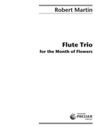 Flute Trio For The Month Of Flowers by Martin Robert for