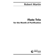 Flute Trio For The Month Of Purification by Martin Robert for