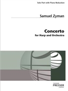 Concerto for Harp and Orchestra solo part and piano reduction by Zyman Samuel for