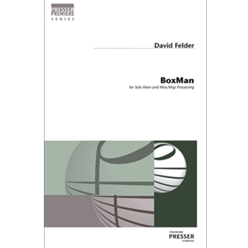 Boxman For Solo Horn and Max/Msp Processing by Felder David for