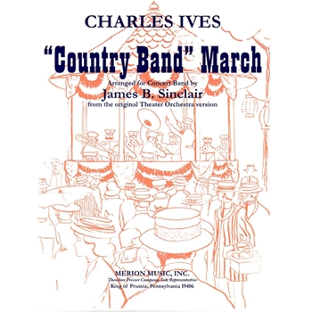Country Band March by Ives Charles - Sinclair John - for Concert March