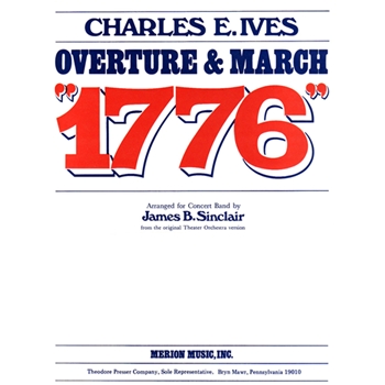 Overture & March 1776 by Ives Charles - Sinclair - for Concert March