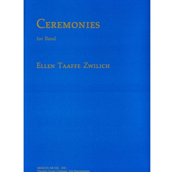 Ceremonies by Zwilich Ellen Taaff for Concert Band