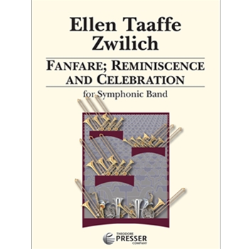 Fanfare Reminiscence & Celebration by Zwilich Ellen Taaff for Concert Band
