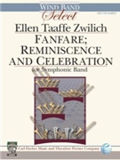 FANFARE; REMINISCENCE AND CELEBRATION for symphonic band by Zwilich Ellen Taaff for
