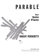 Parable For Solo Flute by Persichetti Vincent for Flute Solo
