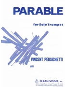 Parable For Solo Trumpet Opus 127 by Persichetti Vincent for Trumpet So