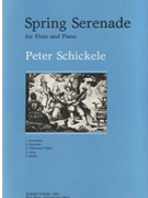 Spring Serenade for Flute and Piano by Schickele Peter for