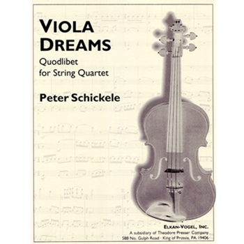 Viola Dreams by Schickele P for Str Quartet