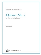 Quintet No. 1 for Piano and String Quartet by Schickele Peter for