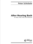 After Hearing Bach For Oboe Violin Viola And Cello by Schickele Peter for