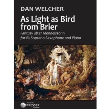 As Light as Bird from Brier Fantasy after Mendelssohn by Welcher Dan for