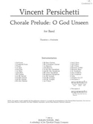 Chorale Prelude - O God Unseen by Persichetti Vincent for Concert Band