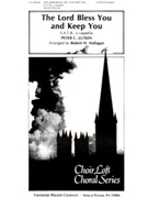 The Lord Bless You and Keep You S.A.T.B. a cappella by Lutkin Peter Christian - Robert Hallagan - for