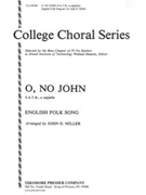 O No John by Anonymous - Miller - for SATB