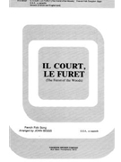 IL COURT LE FURET THE FERRET OF THE WOODS by Anonymous - Biggs John J - for